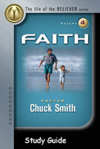 Faith: Life of the Believer Vol. 4 Study Guide Workbook